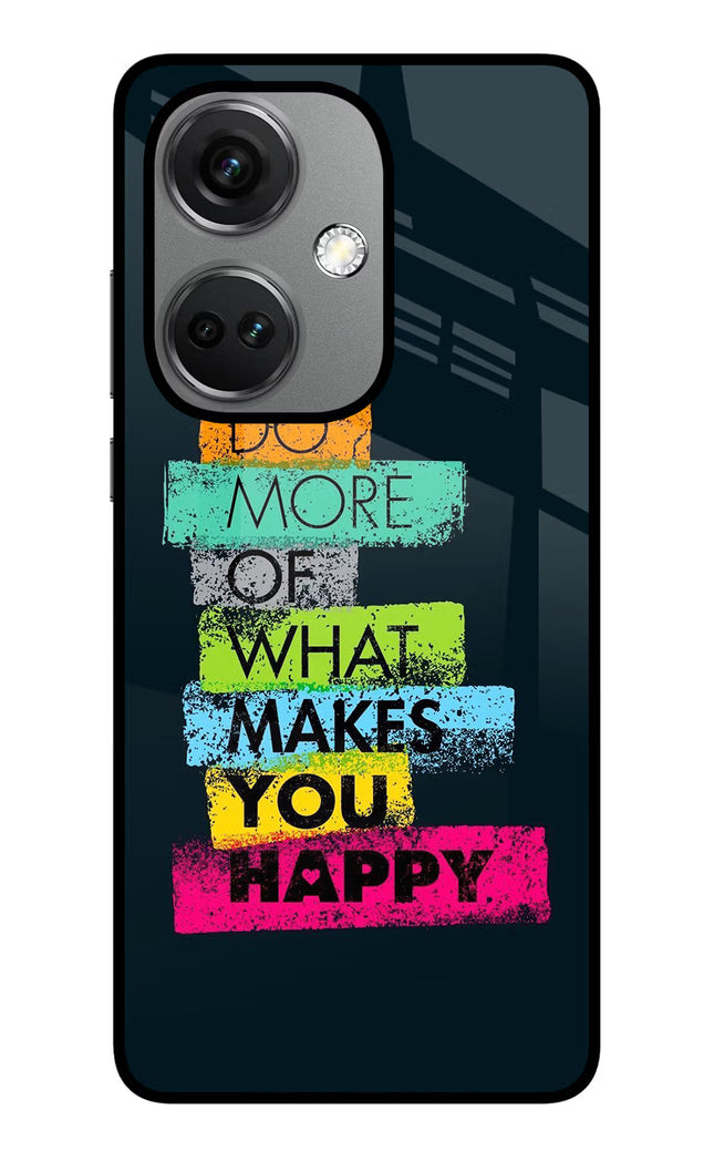 Do More Of What Makes You Happy OnePlus Nord CE 3 5G Glass Case
