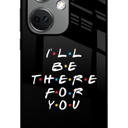 I'll Be There For You OnePlus Nord CE 3 5G Glass Case