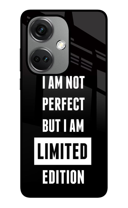I Am Not Perfect But I Am Limited Edition OnePlus Nord CE 3 5G Glass Case