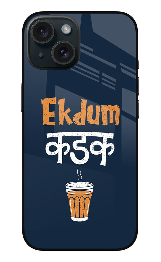 Ekdum Kadak Chai iPhone 15 Glass Case