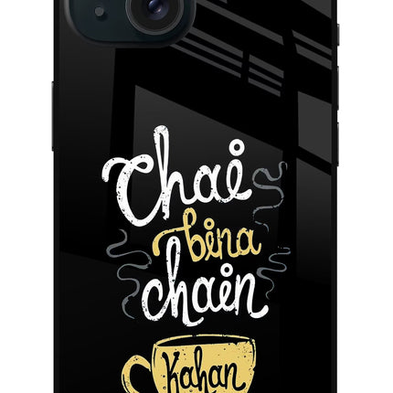 Chai Bina Chain Kaha Re iPhone 15 Glass Case