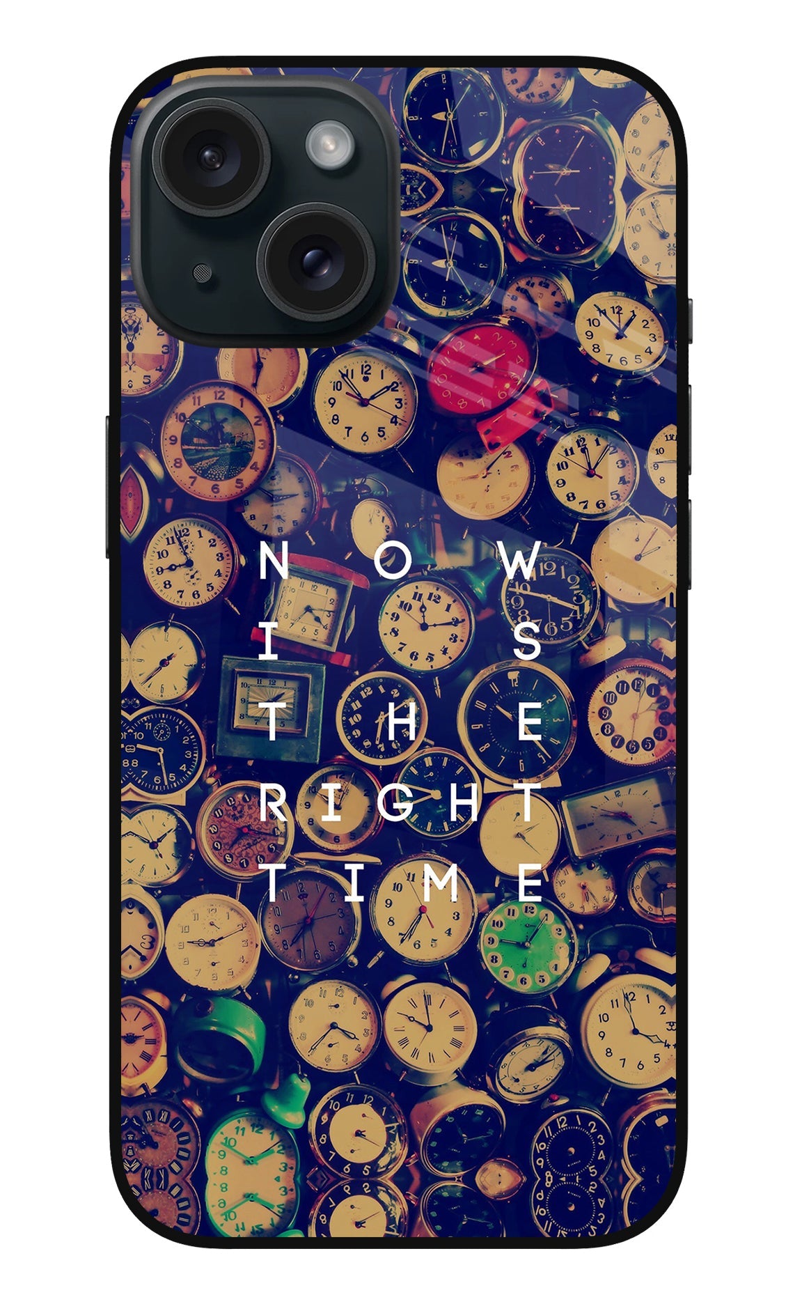 Now is the Right Time Quote iPhone 15 Back Cover