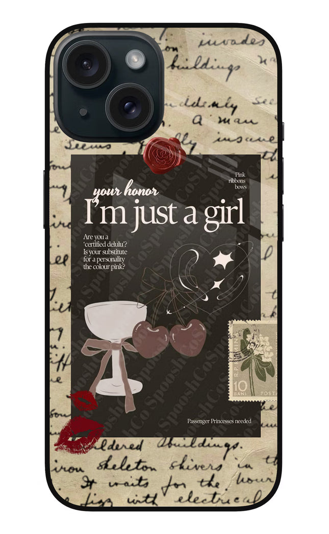 I am just a girl iPhone 15 Glass Case