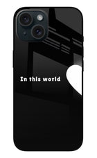 This World iPhone 15 Glass Case