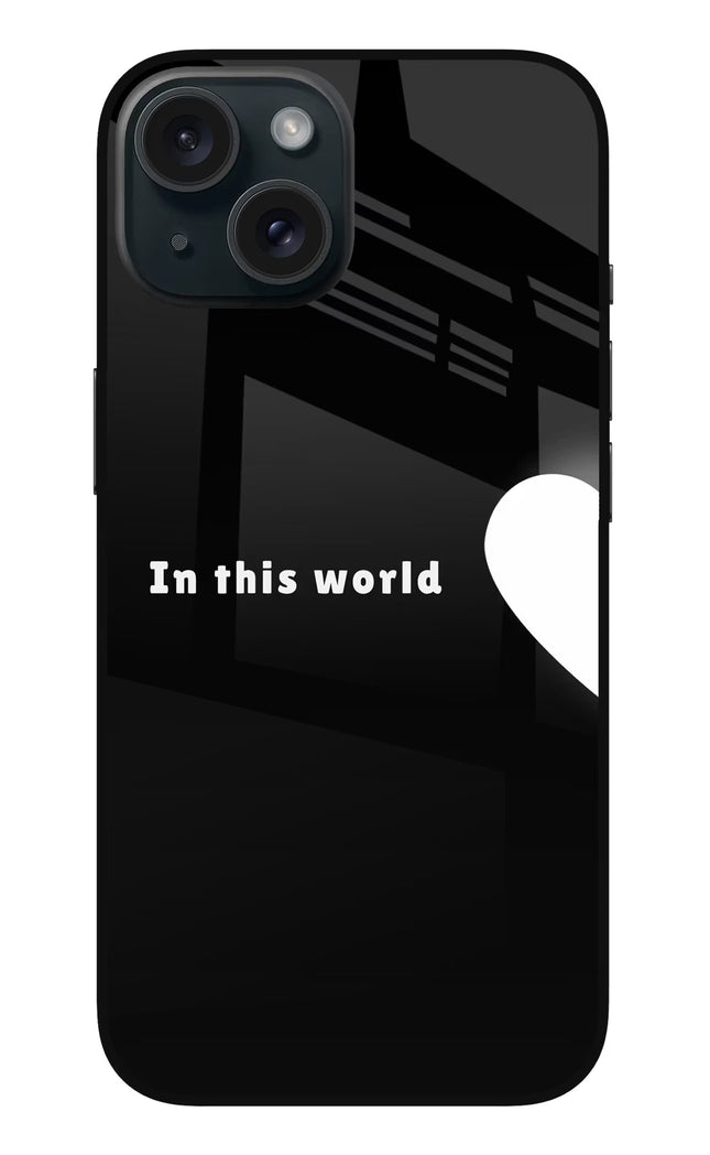This World iPhone 15 Glass Case
