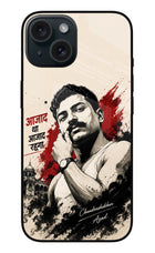 Chandrashekhar Azad Fearless iPhone 15 Glass Case