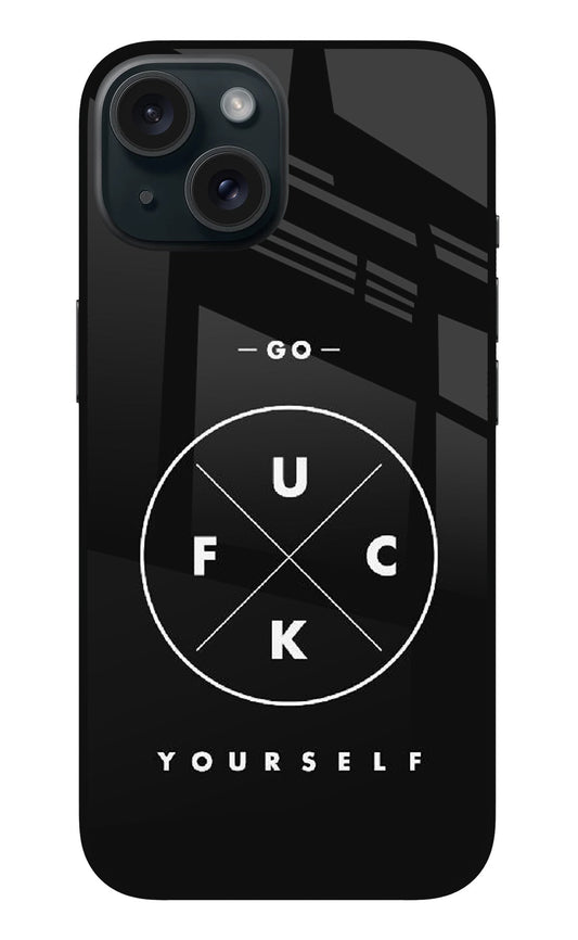 Go Fuck Yourself iPhone 15 Plus Glass Case