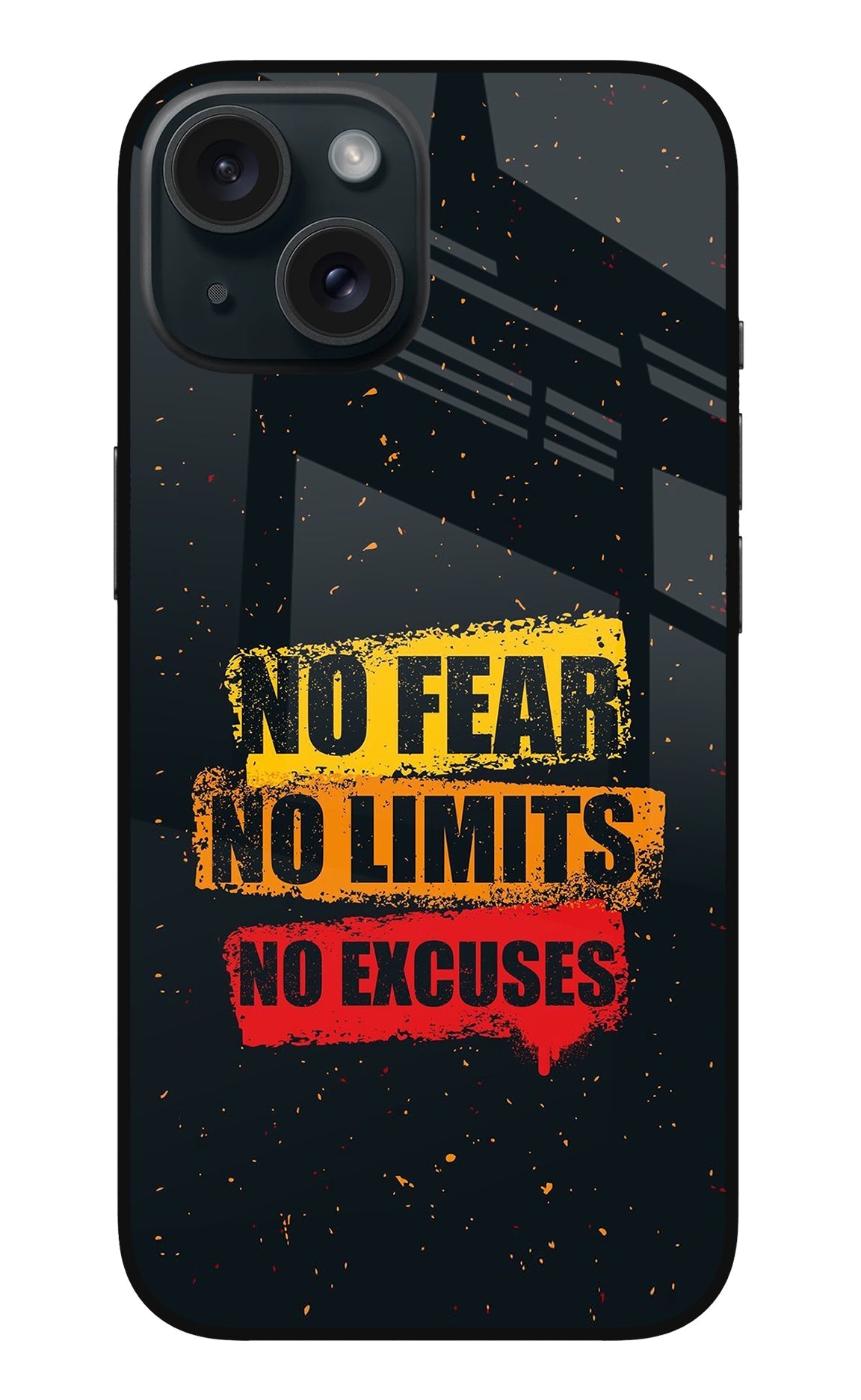 No Fear No Limits No Excuse iPhone 15 Plus Back Cover