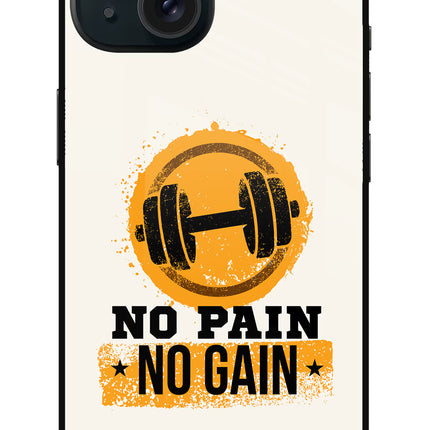 No Pain No Gain iPhone 15 Plus Glass Case