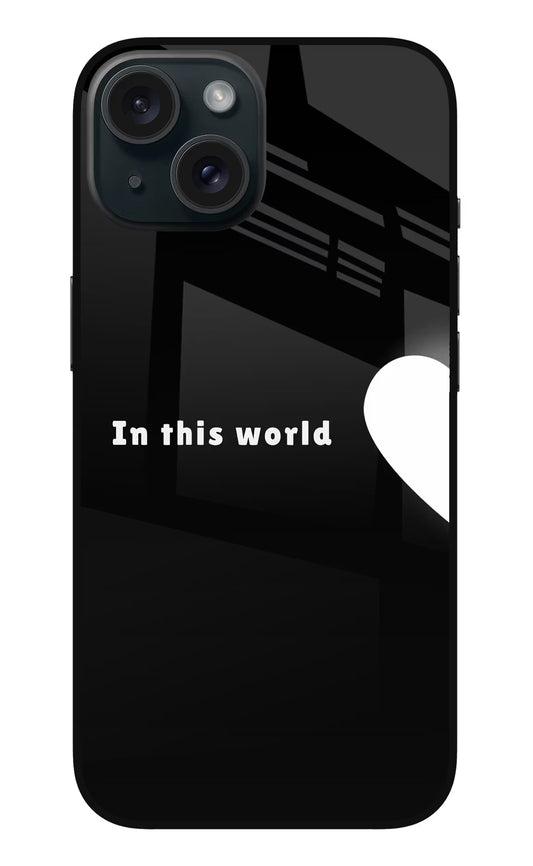 This World iPhone 15 Plus Glass Case