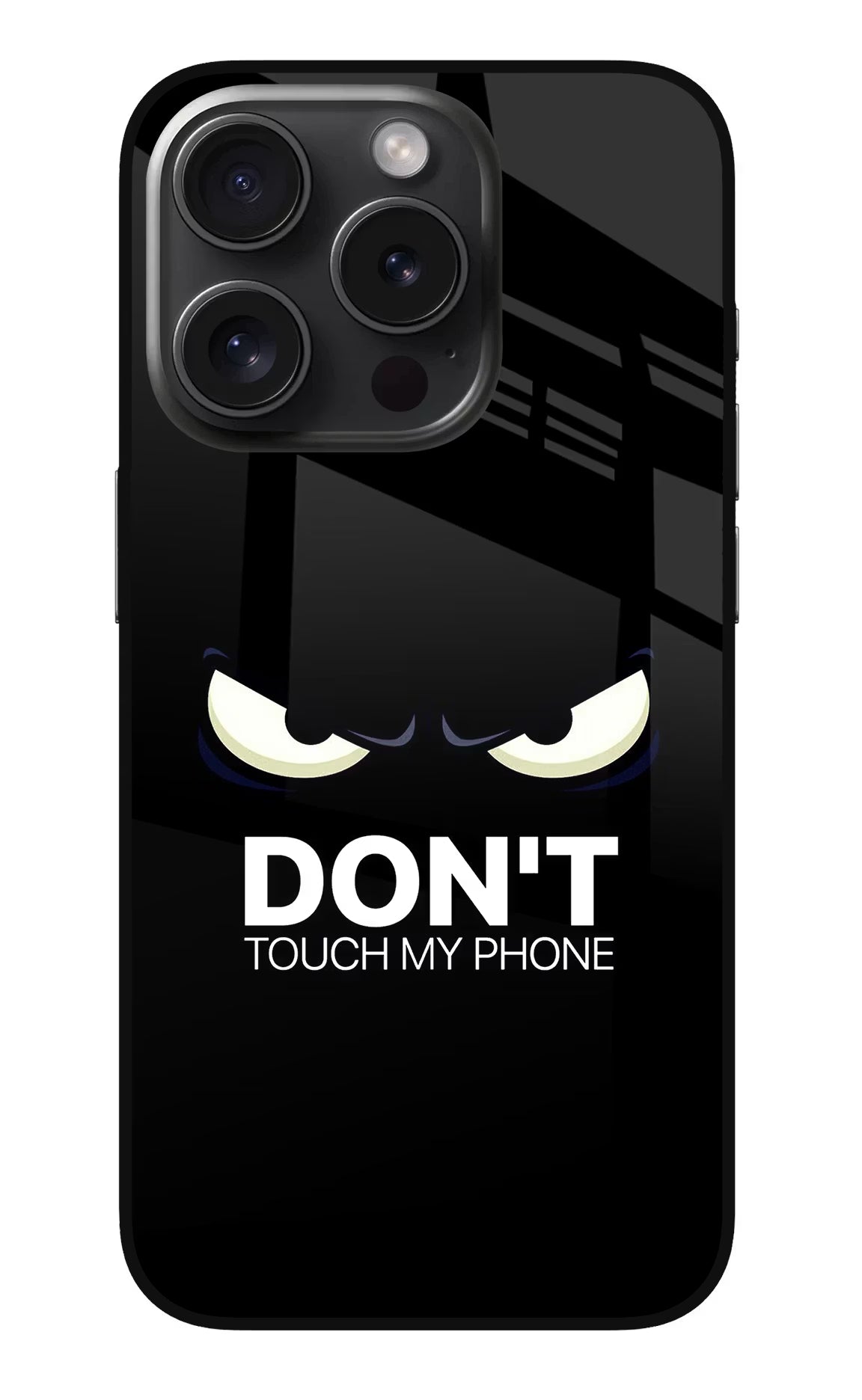 Don'T Touch My Phone iPhone 15 Pro Glass Case Back Cover by Casekaro