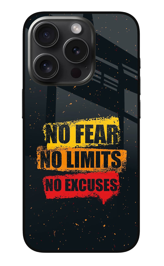 No Fear No Limits No Excuse iPhone 15 Pro Glass Case