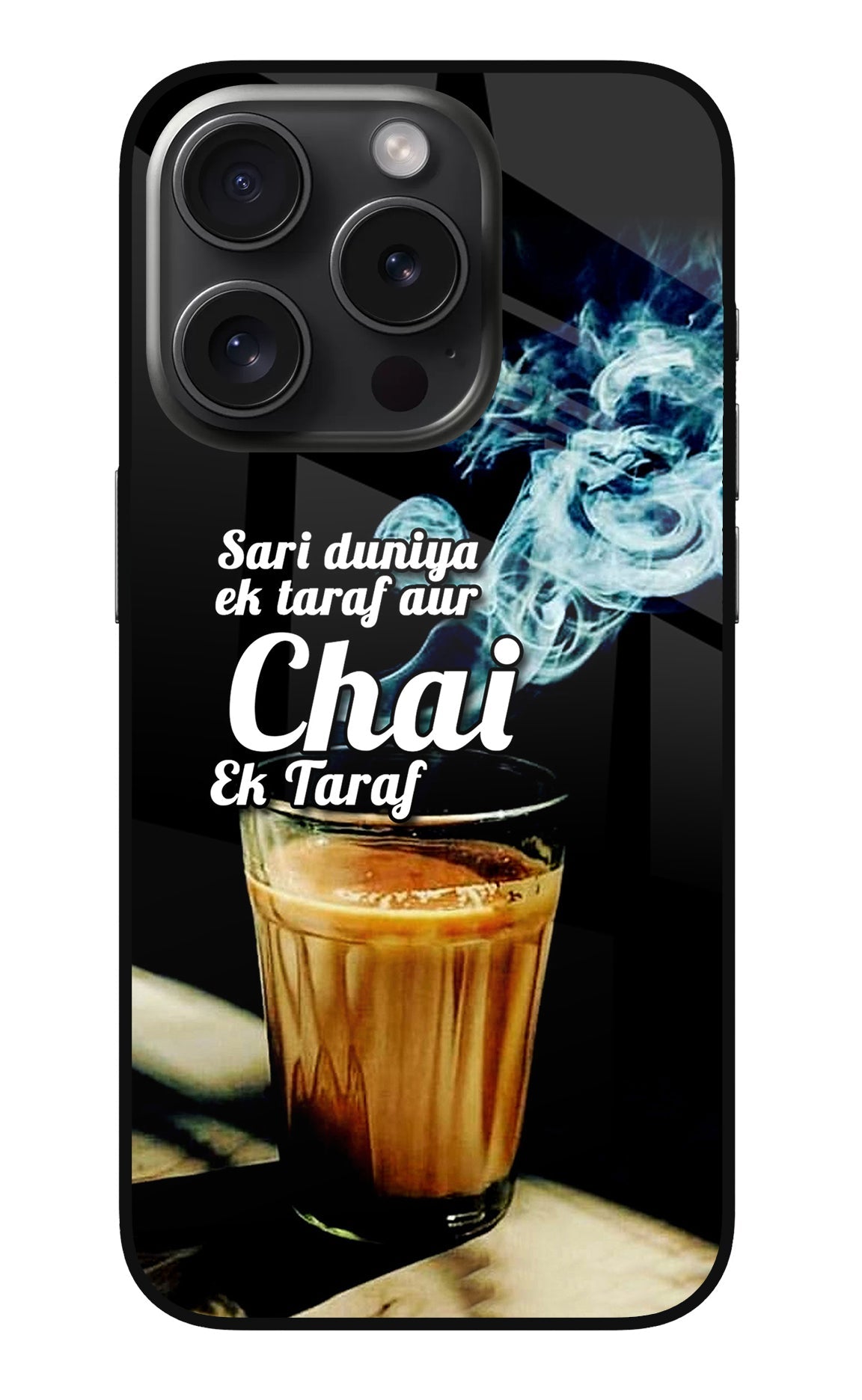 Chai Ek Taraf Quote iPhone 15 Pro Glass Case