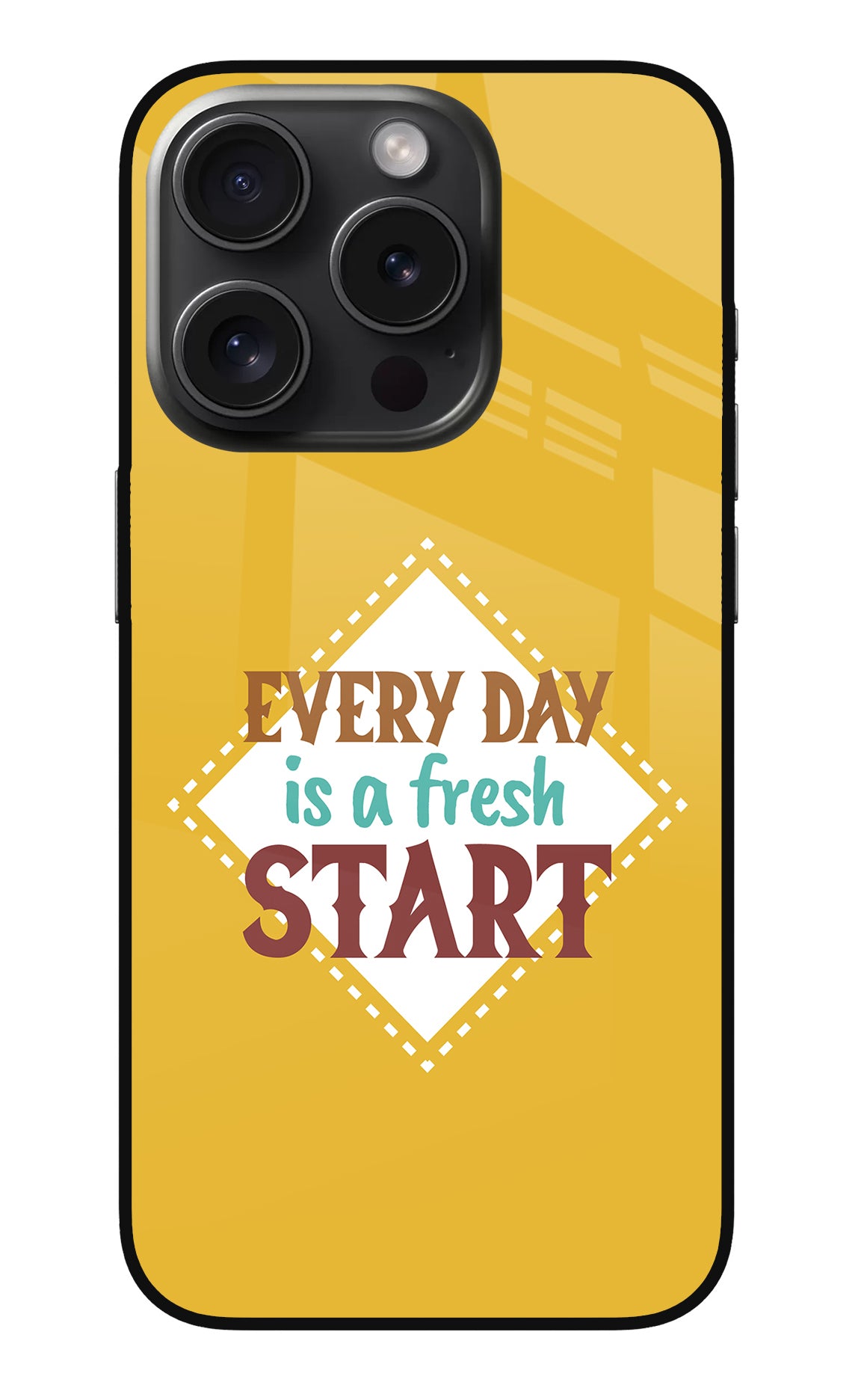 Every day is a Fresh Start iPhone 15 Pro Glass Case