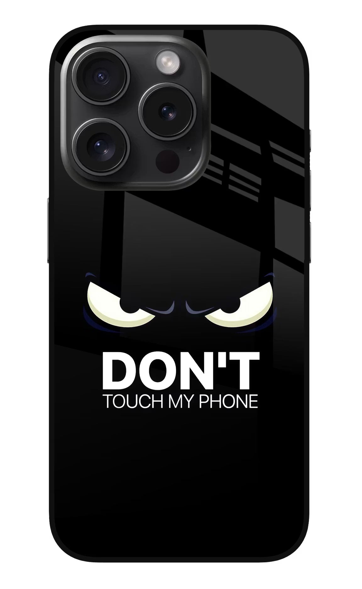 Don'T Touch My Phone iPhone 15 Pro Max Glass Case Back Cover by Casekaro