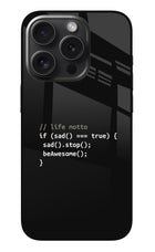 Life Motto Code iPhone 15 Pro Max Glass Case