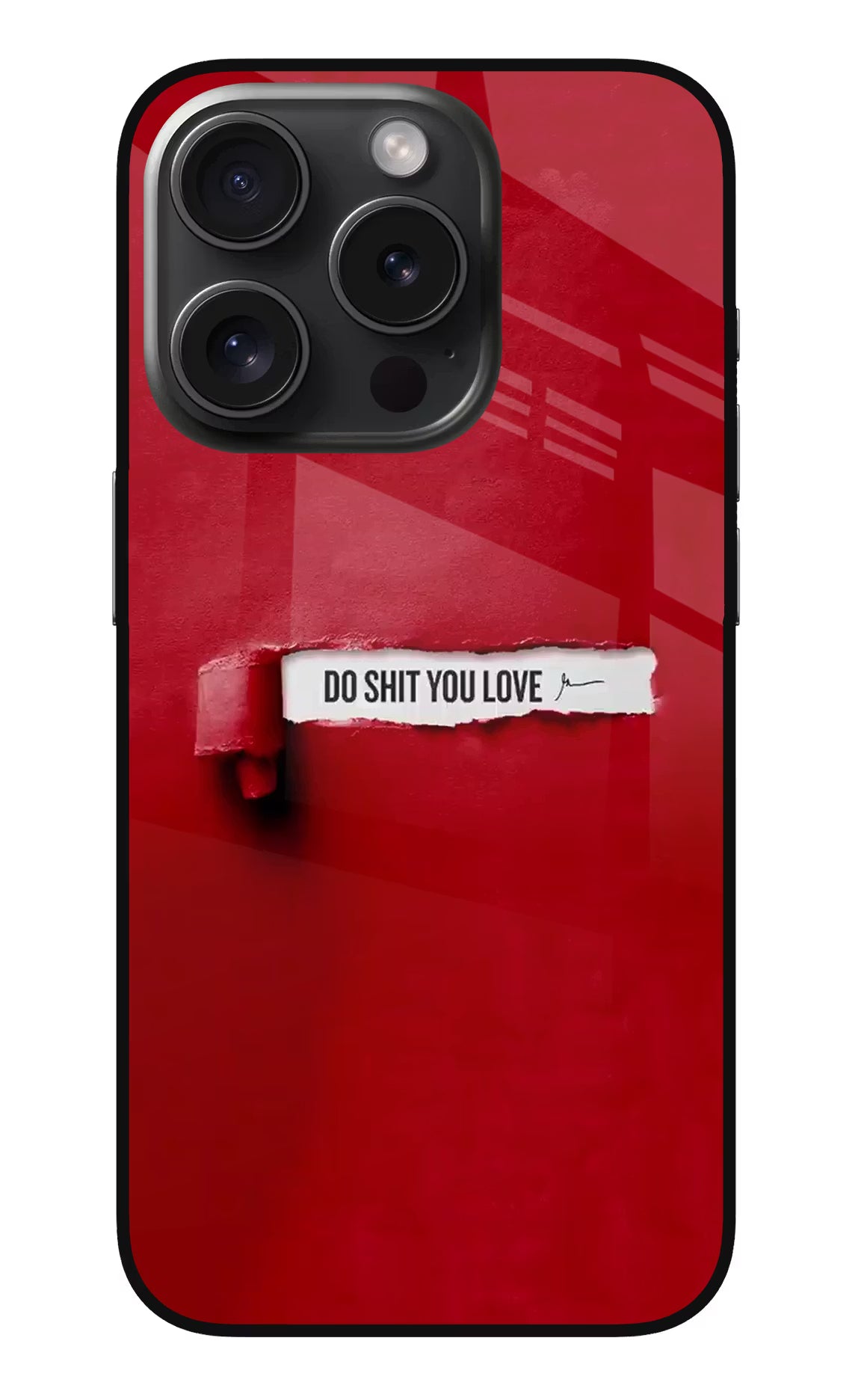 Do Shit You Love iPhone 15 Pro Max Glass Case Back Cover by Casekaro