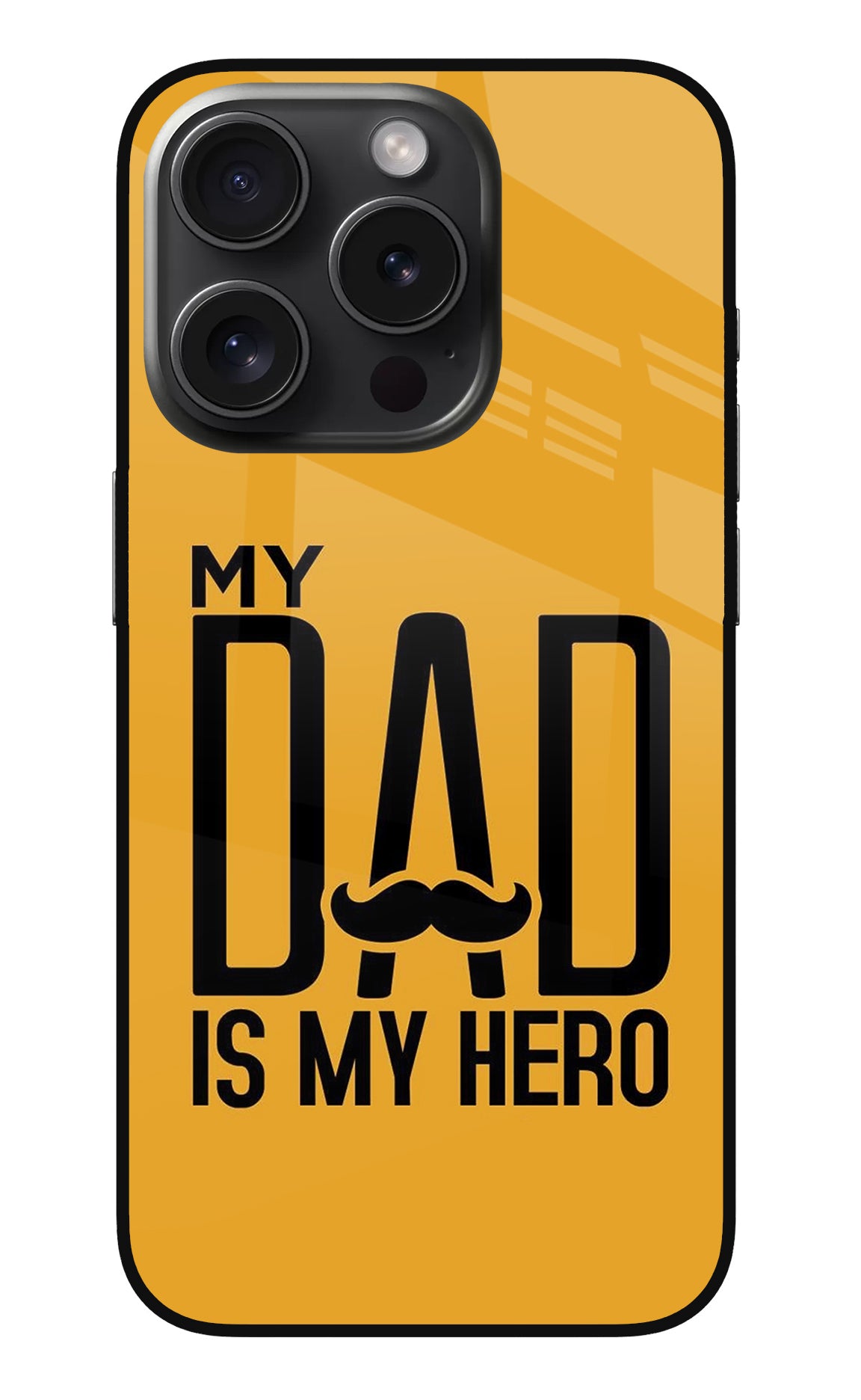 My Dad Is My Hero iPhone 15 Pro Max Glass Case