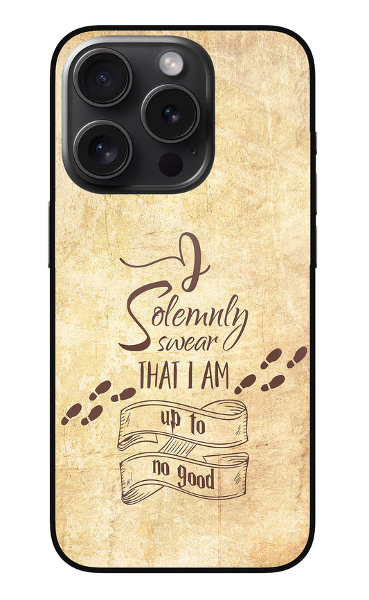 I Solemnly swear that i up to no good iPhone 15 Pro Max Glass Case