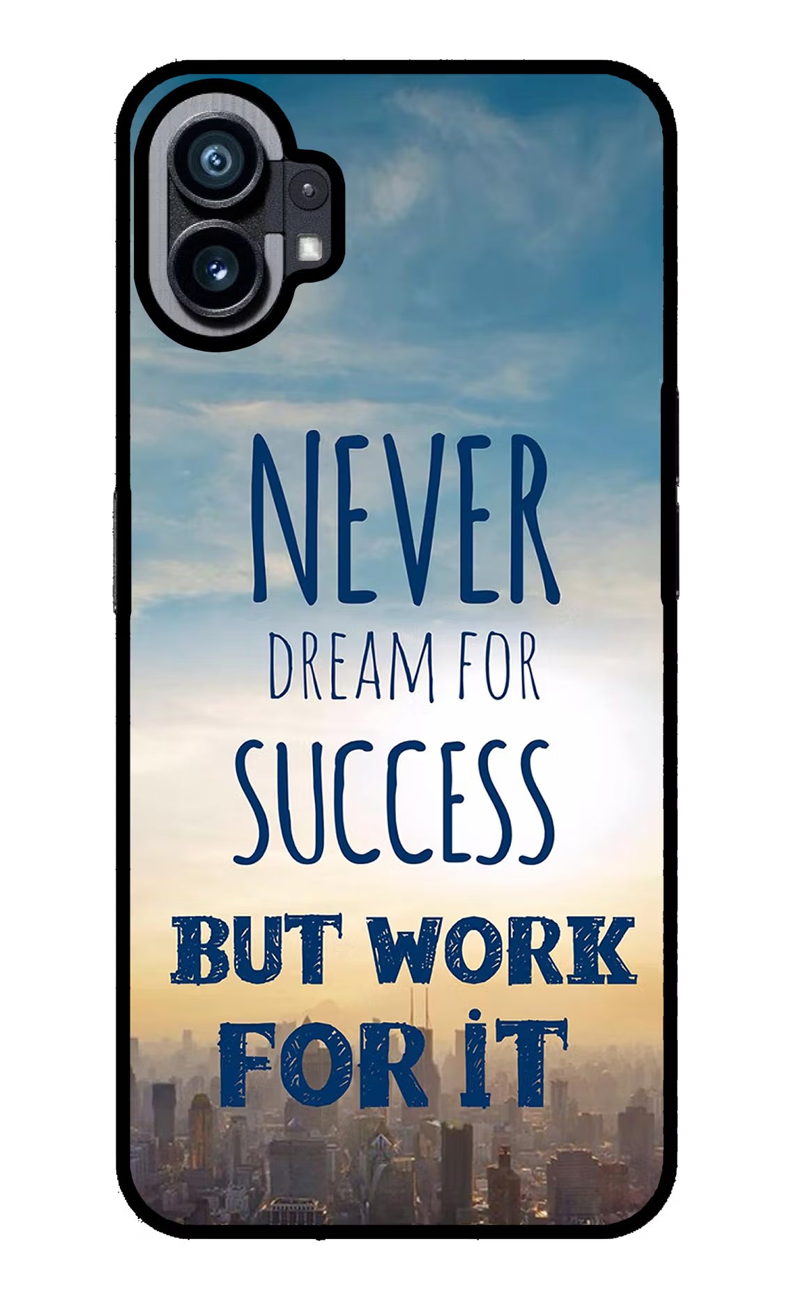 Never Dream For Success But Work For It Nothing Phone 1 Glass Case Back Cover by Casekaro