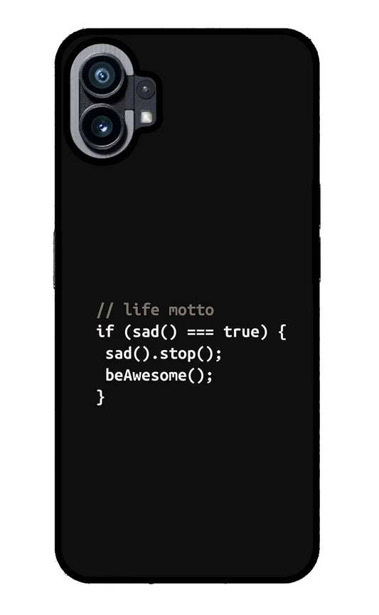 Life Motto Code Nothing Phone 1 Glass Case
