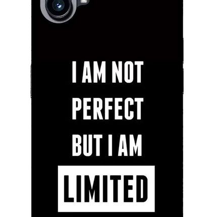 I Am Not Perfect But I Am Limited Edition Nothing Phone 1 Glass Case Back Cover by Casekaro