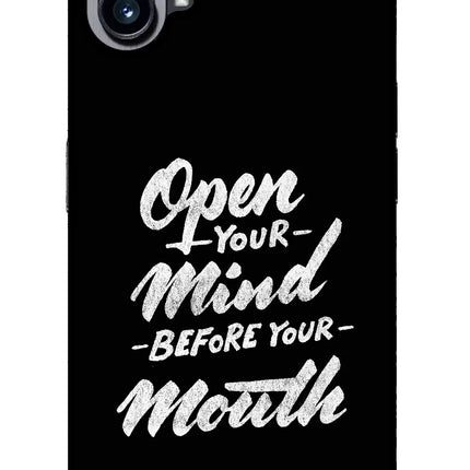 Open Your Mind Before Your Mouth Nothing Phone 1 Glass Case Back Cover by Casekaro