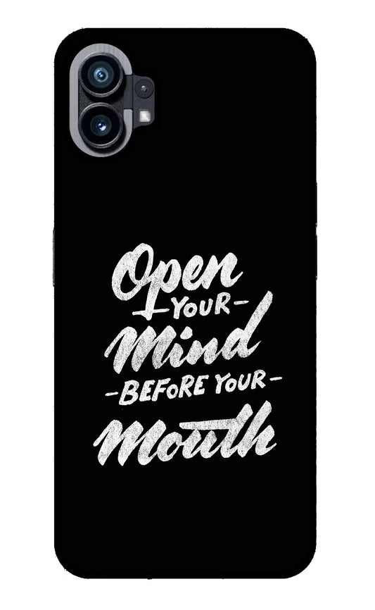Open Your Mind Before Your Mouth Nothing Phone 1 Glass Case