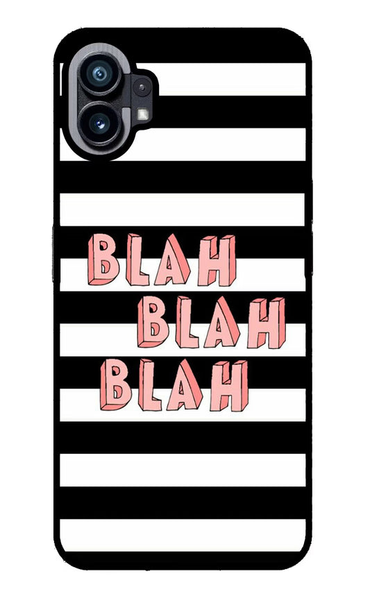 Blah Blah Blah Nothing Phone 1 Glass Case