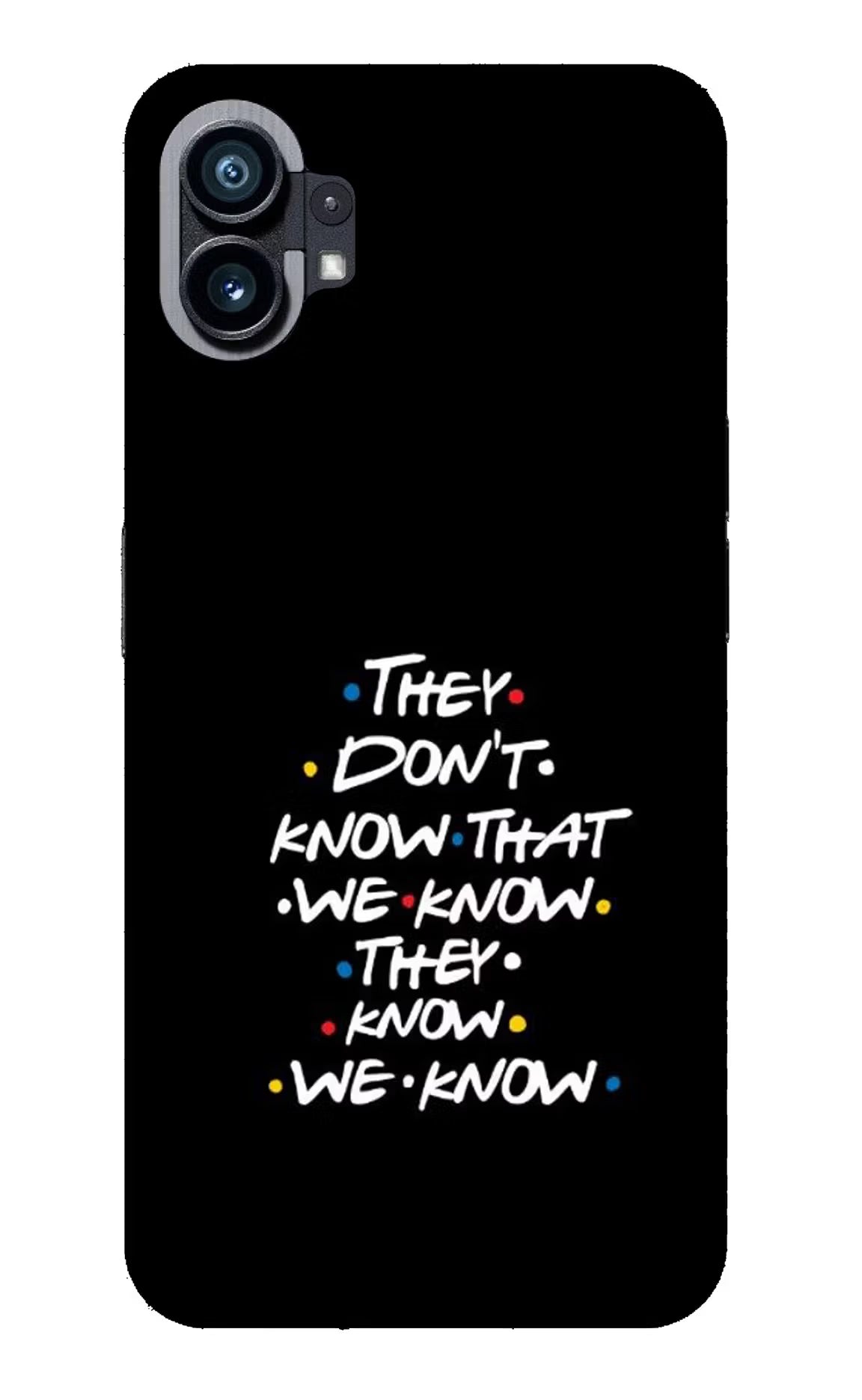 FRIENDS Dialogue Nothing Phone 1 Glass Case Back Cover by Casekaro