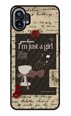 I am just a girl Nothing Phone 1 Glass Case
