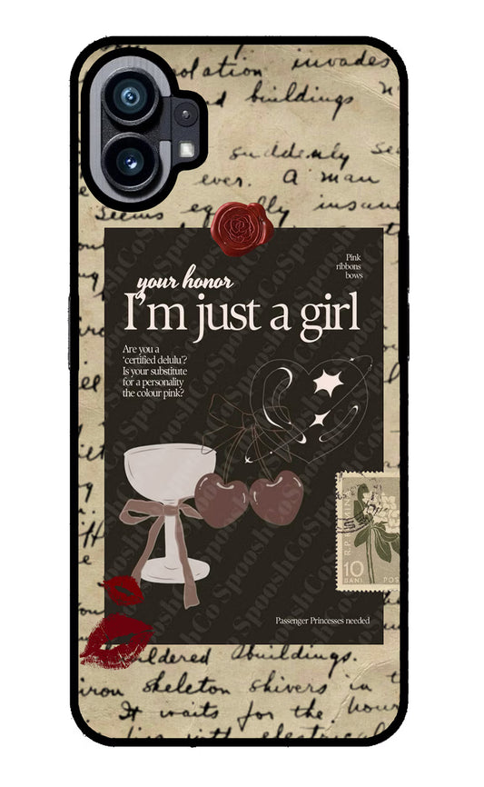 I am just a girl Nothing Phone 1 Glass Case