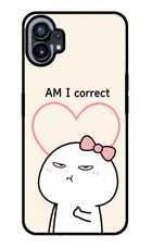 Always Right Nothing Phone 1 Glass Case