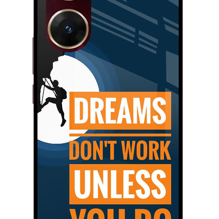 Dreams Don’T Work Unless You Do Vivo V29E Glass Case Back Cover by Casekaro