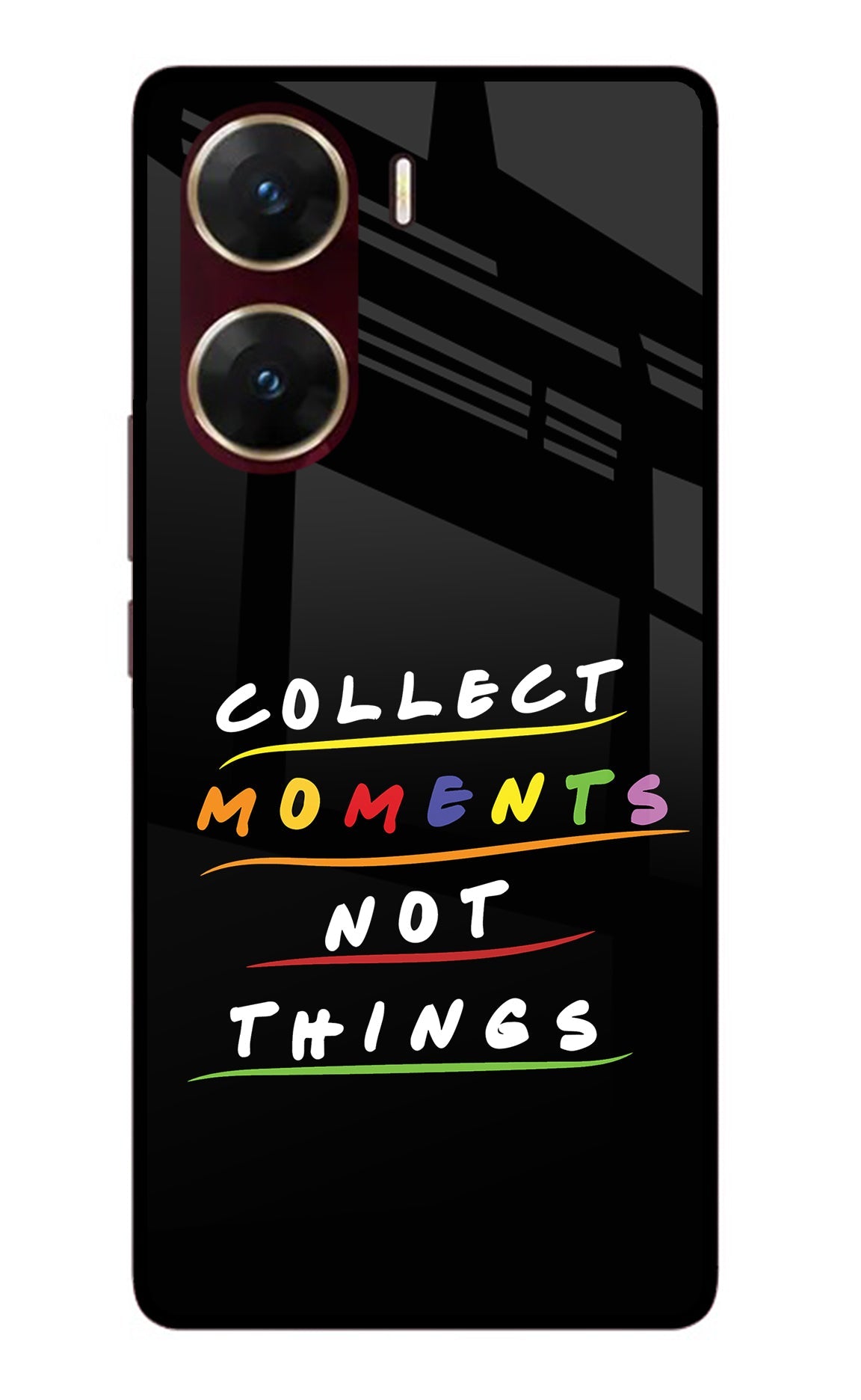 Collect Moments Not Things Vivo V29E Glass Case