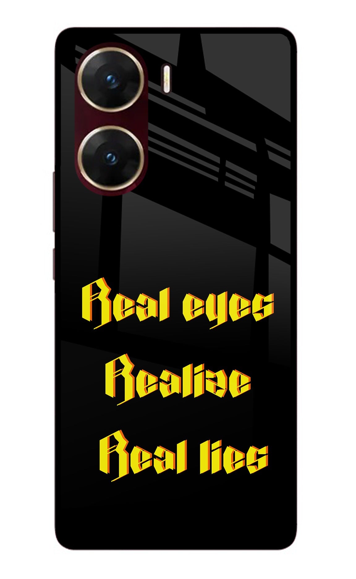 Real Eyes Realize Real Lies Vivo V29E Back Cover