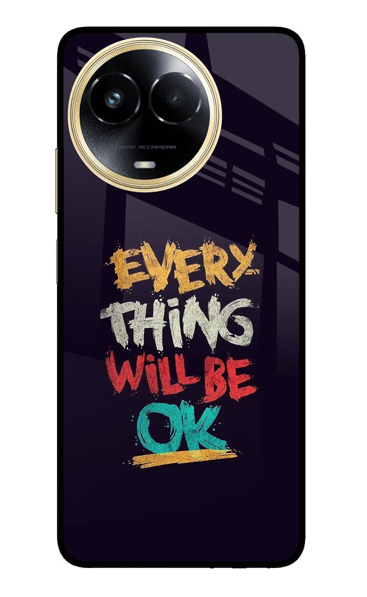 Everything Will Be Ok Realme 11 5G/11X 5G/C67 Glass Case