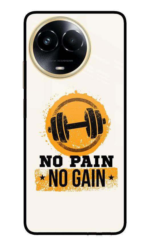 No Pain No Gain Realme 11 5G/11X 5G/C67 Glass Case