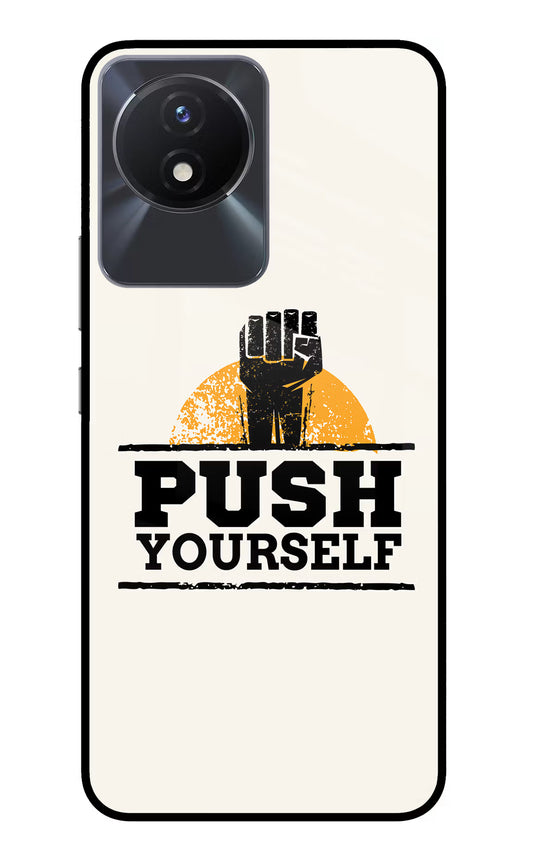 Push Yourself Vivo Y02/Y02T Glass Case