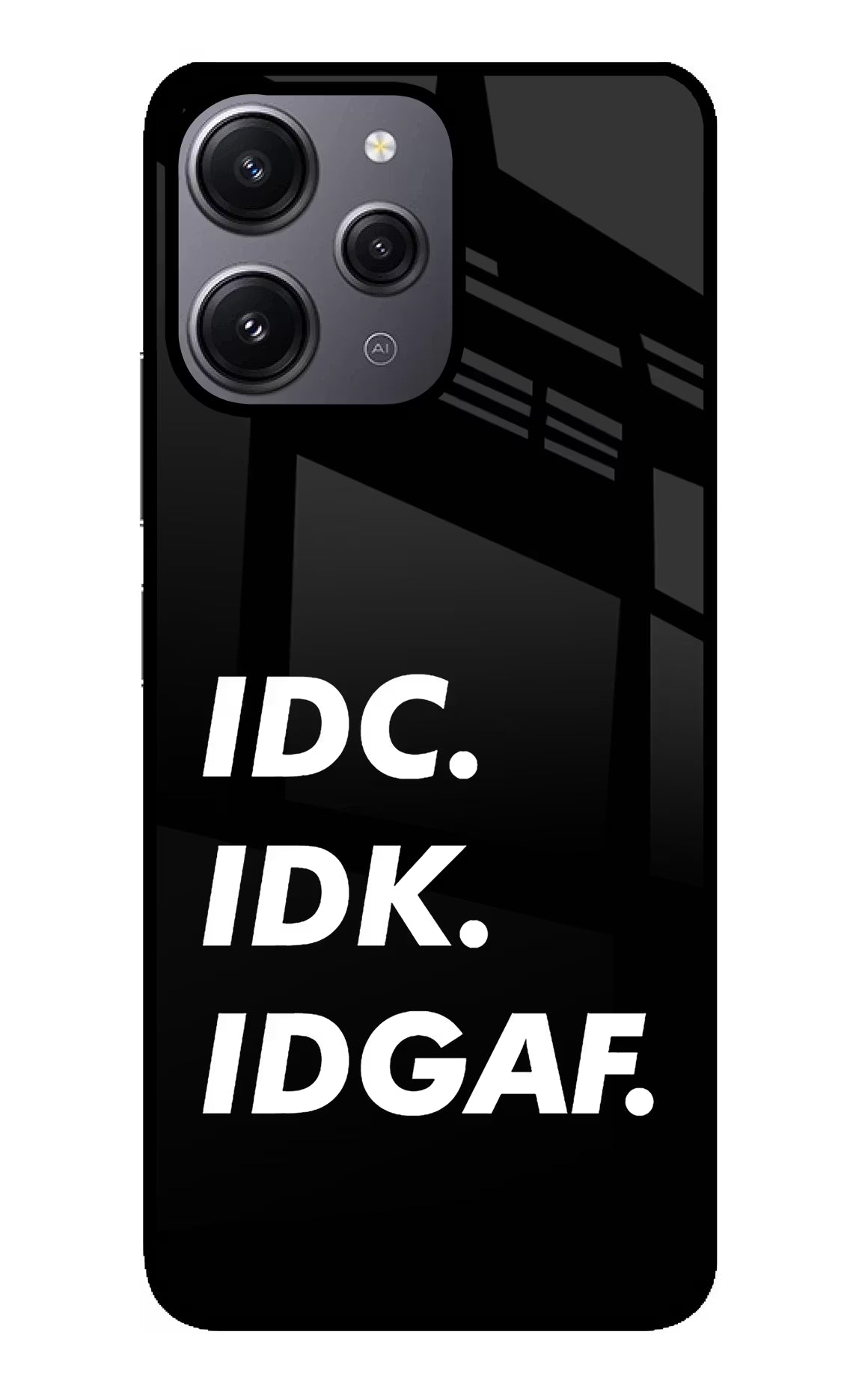 Idc Idk Idgaf Redmi 12 4G Glass Case Back Cover by Casekaro