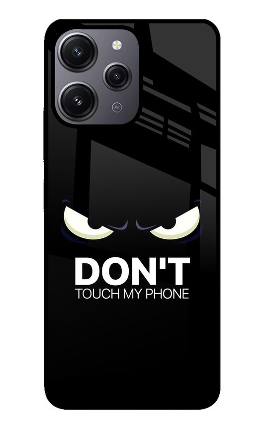 Don'T Touch My Phone Redmi 12 4G Glass Case