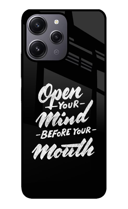 Open Your Mind Before Your Mouth Redmi 12 4G Glass Case