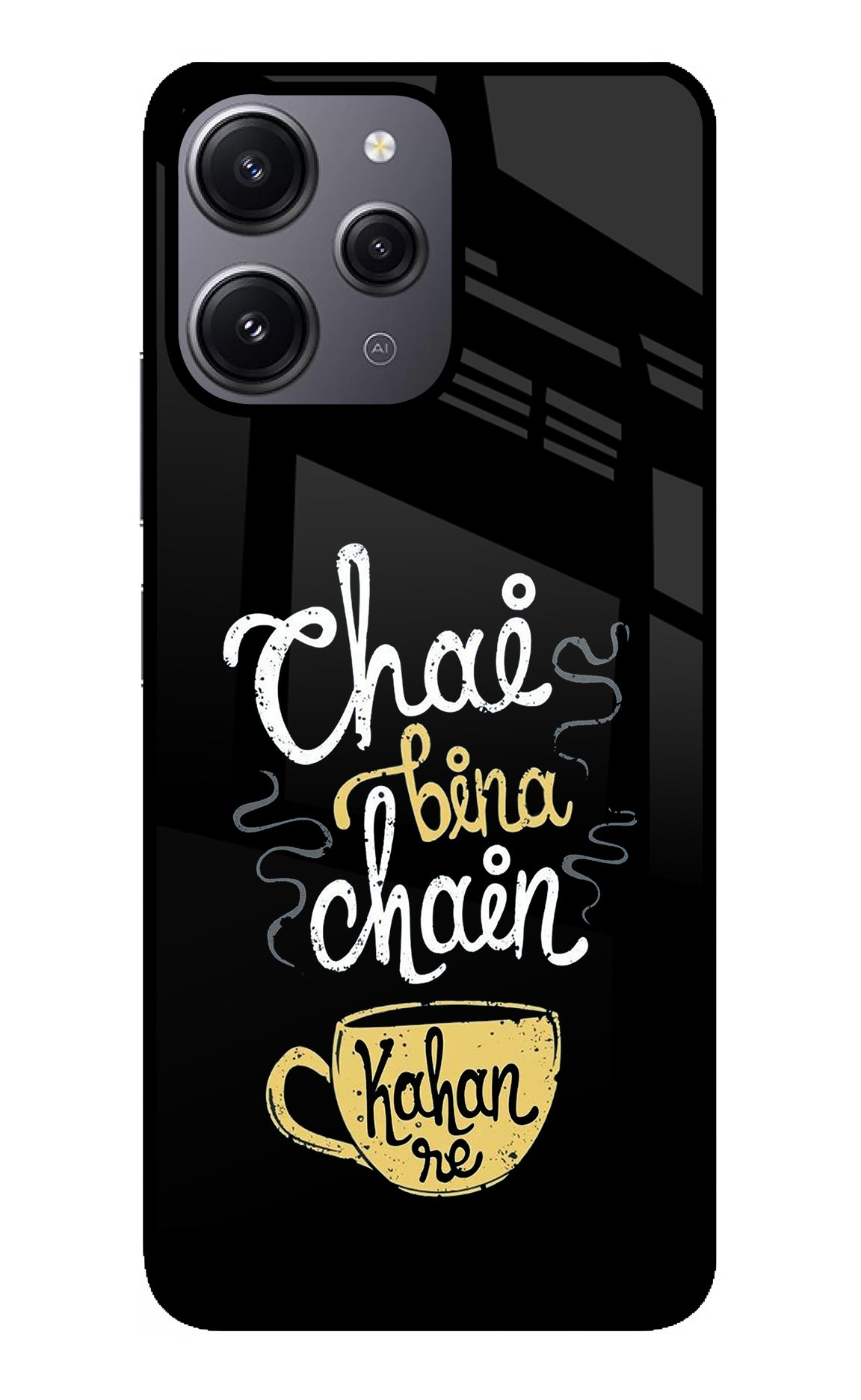 Chai Bina Chain Kaha Re Redmi 12 4G Back Cover