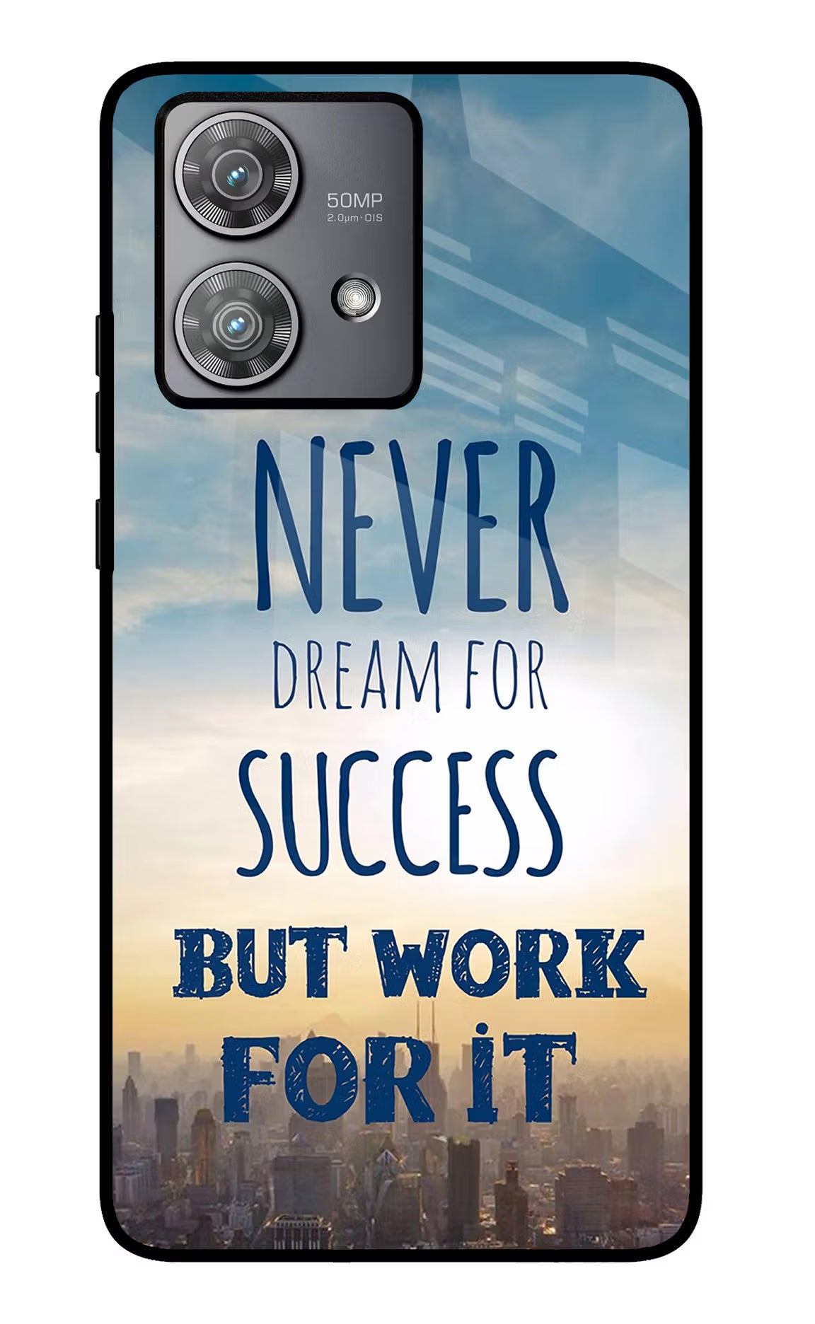 Never Dream For Success But Work For It Moto Edge 40 Neo Glass Case Back Cover by Casekaro