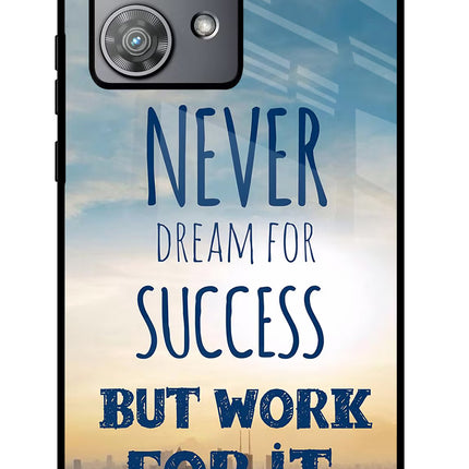 Never Dream For Success But Work For It Moto Edge 40 Neo Glass Case Back Cover by Casekaro