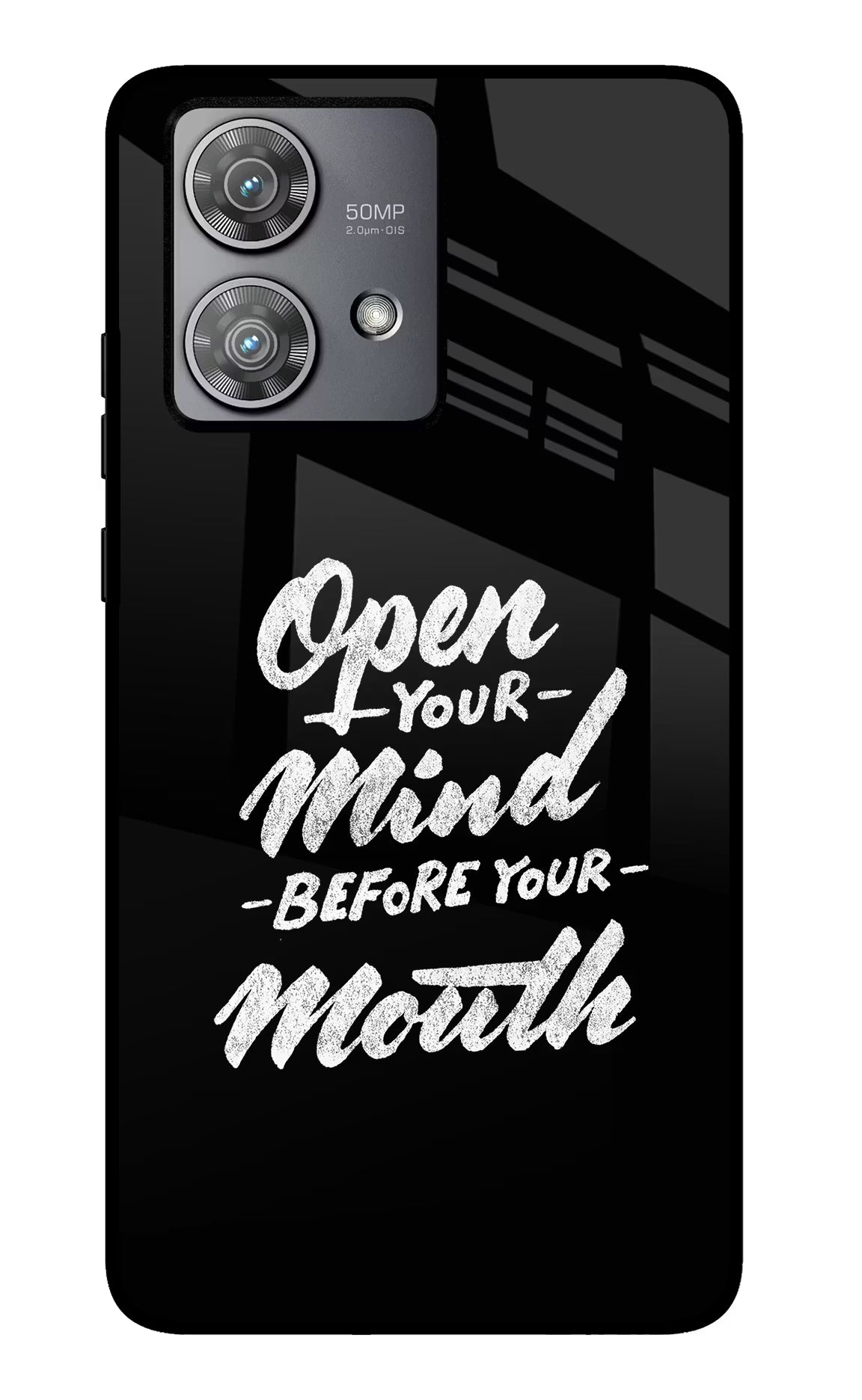 Open Your Mind Before Your Mouth Moto Edge 40 Neo Glass Case Back Cover by Casekaro
