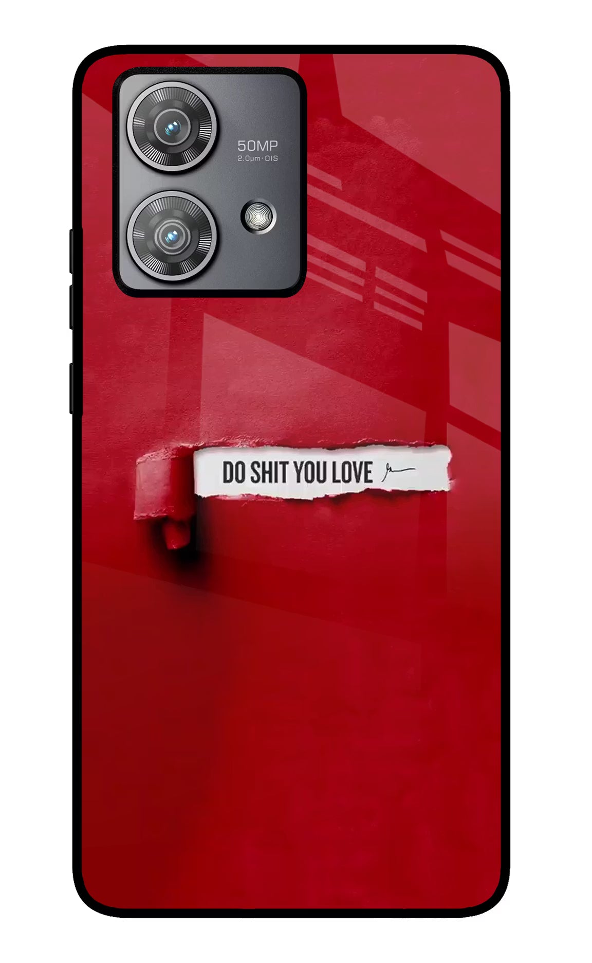 Do Shit You Love Moto Edge 40 Neo Glass Case Back Cover by Casekaro