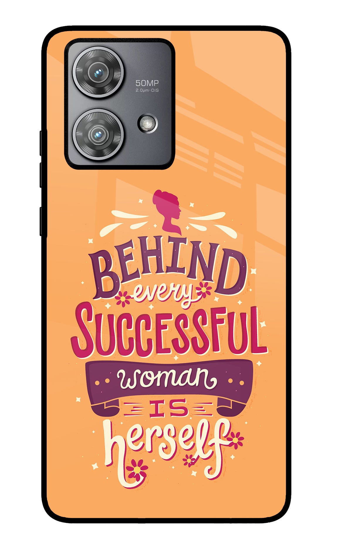 Behind Every Successful Woman There Is Herself Moto Edge 40 Neo Glass Case