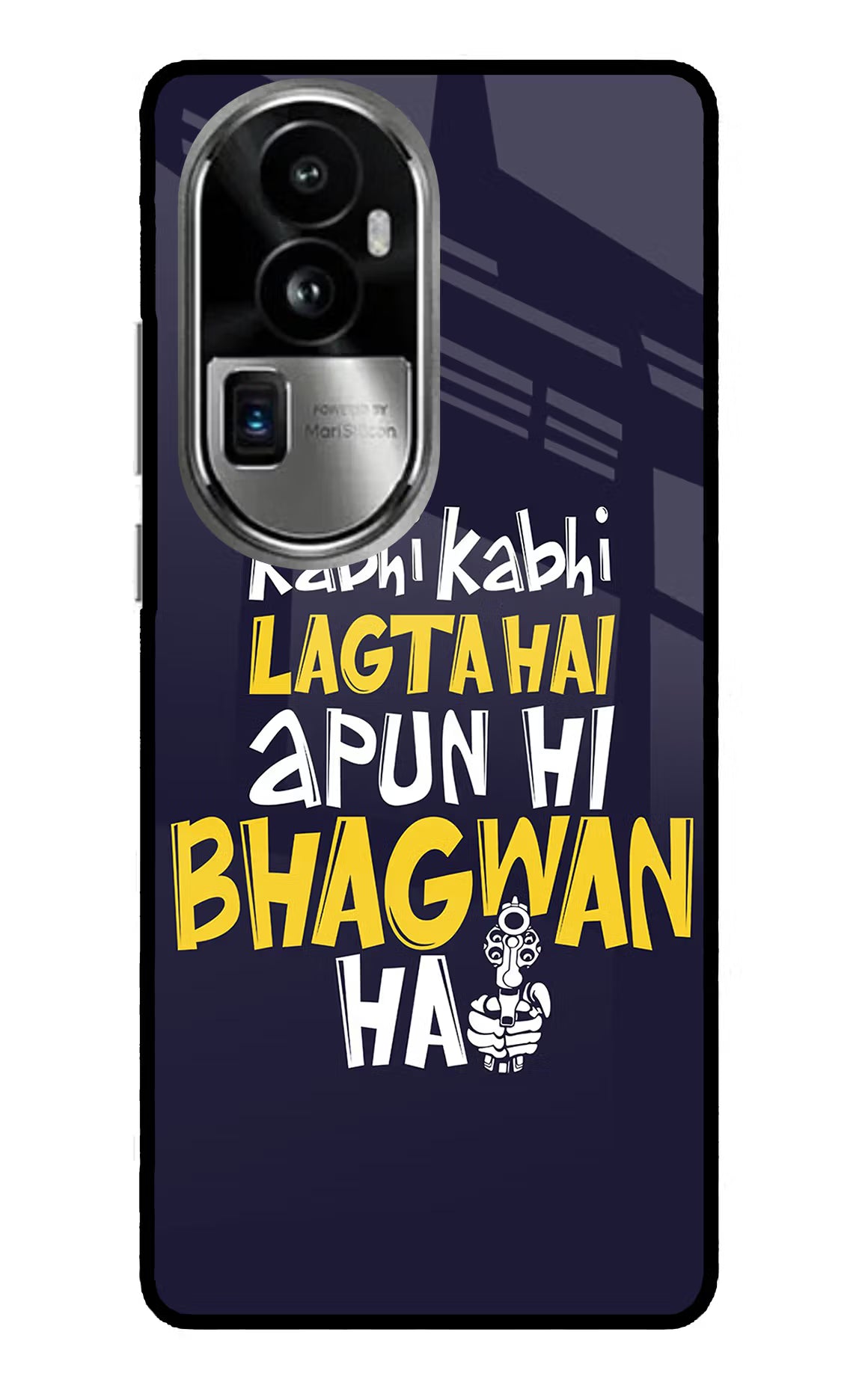 Kabhi Kabhi Lagta Hai Apun Hi Bhagwan Hai Oppo Reno10 Pro+ 5G Glass Case Back Cover by Casekaro