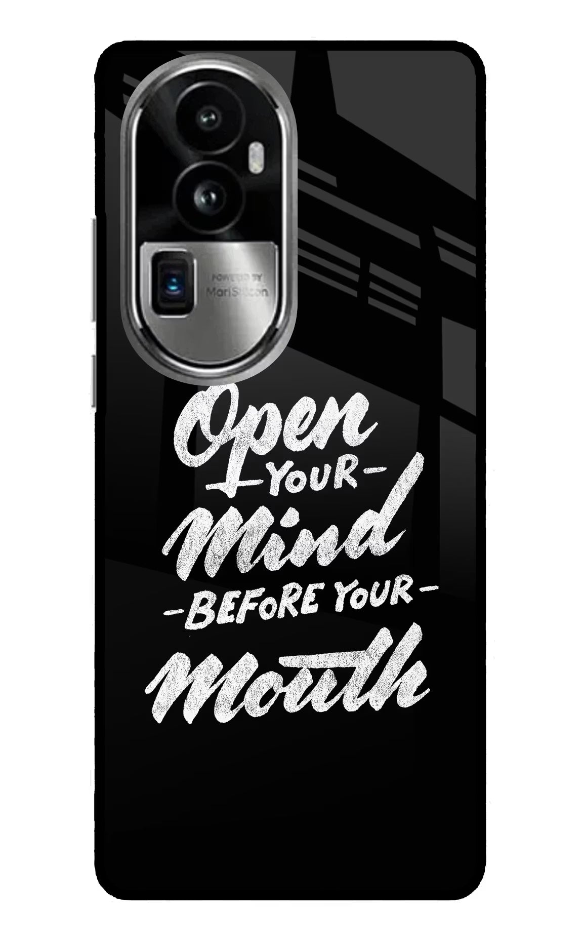 Open Your Mind Before Your Mouth Oppo Reno10 Pro+ 5G Glass Case Back Cover by Casekaro